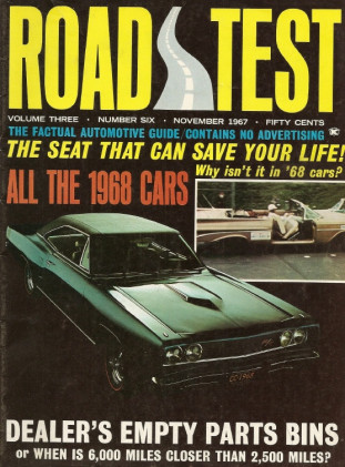 ROAD TEST MAGAZINE 1967 NOV - NEW AMERICAN CARS, KINEMATIC SAFETY SEAT SYSTEM